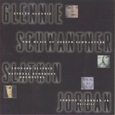 The Music Of Schwantner / Glennie, Slatkin, Jordan Jr.