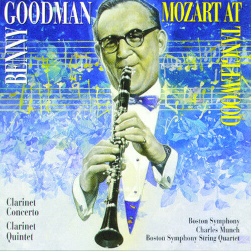 Mozart At Tanglewood / Benny Goodman, Charles Munch, Boston