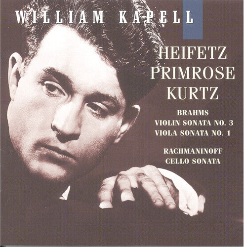 William Kapell Edition Vol 7 - Brahms, Rachmaninoff