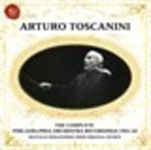 Toscanini - Complete Philadelphia Orchestra Recordings