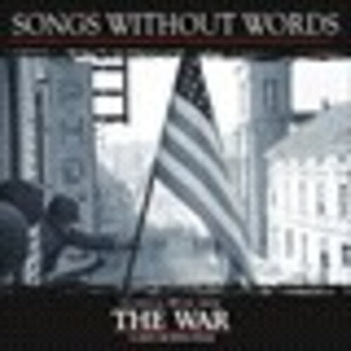 Songs Without Words - A Ken Burns Film "the War"