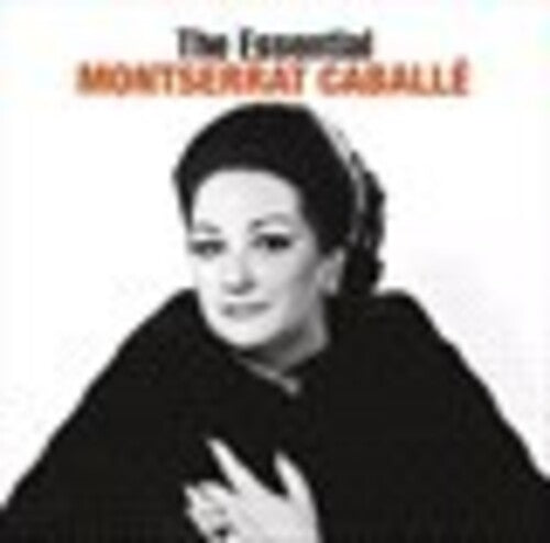 The Essential Montserrat Caballe