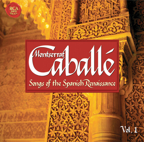 Red Seal - Songs Of The Spanish Renaissance Vol 1 / Caballe