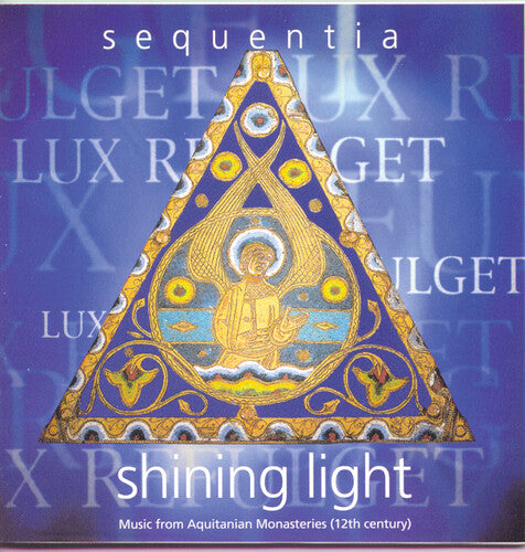 Shining Light -music From Aquitanian Monasteries / Sequentia