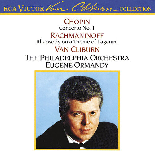 Chopin: Piano Concerto No 1;  Rachmaninof / Cliburn, Ormandy