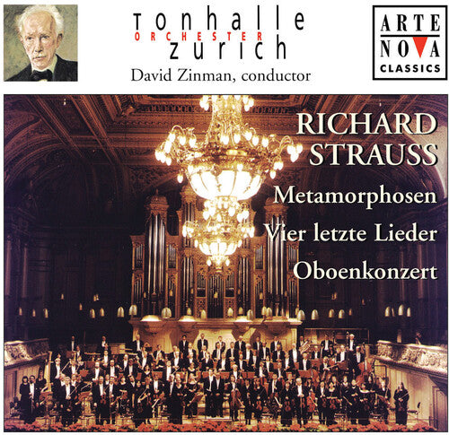 R. Strauss: Metamorphosen, Vier Letzte Lieder, Etc / Zinman