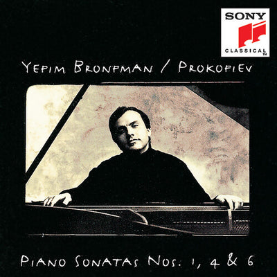 Prokofiev: Piano Sonatas Nos 1, 4 & 6 / Yefim Bronfman