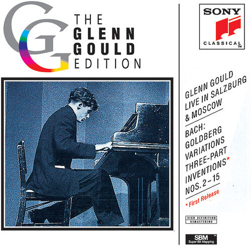 Glenn Gould Edition - Bach: Live In Salzburg & Moscow