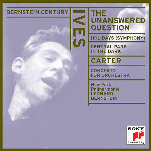 Bernstein Century - Ives: Unanswered Question / New York Po