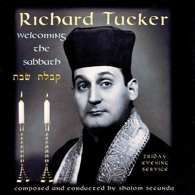 Welcoming The Sabbath / Richard Tucker, Et Al