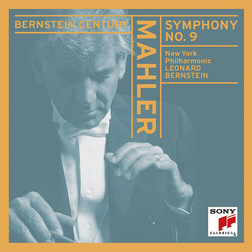 Bernstein Century - Mahler: Symphony No 9