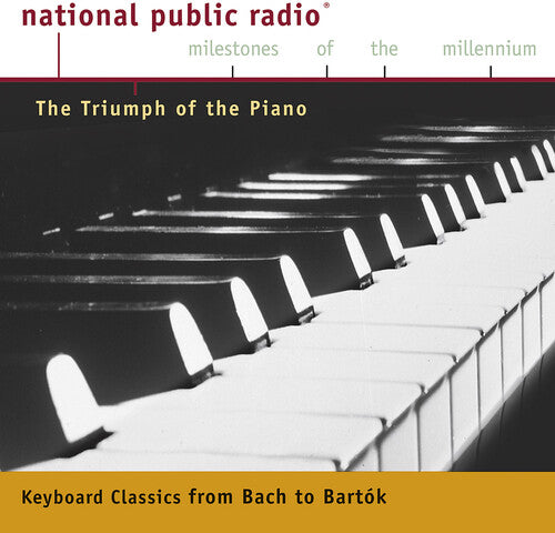 Triumph Of The Piano - Keyboard Classics From Bach To Bartok