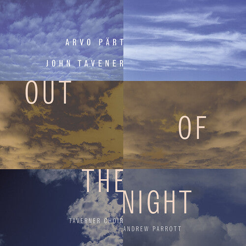 Out Of The Night - Part: Magnificat;  Tavener: Threnos, Etc