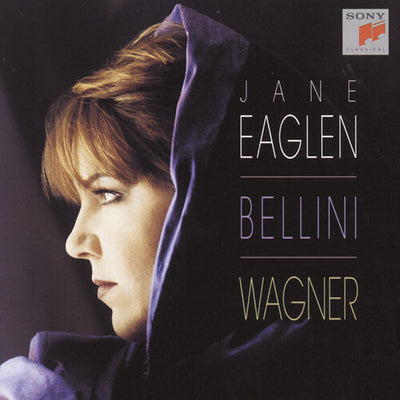 Bellini, Wagner / Jane Eaglen