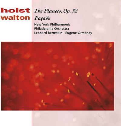 Holst: The Planets;  Walton: Facade / Bernstein, Ormandy