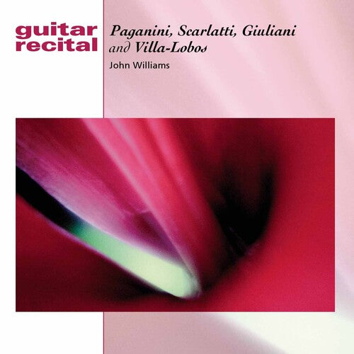 Guitar Recital - Paganini, Scarlatti, Et Al / John Williams