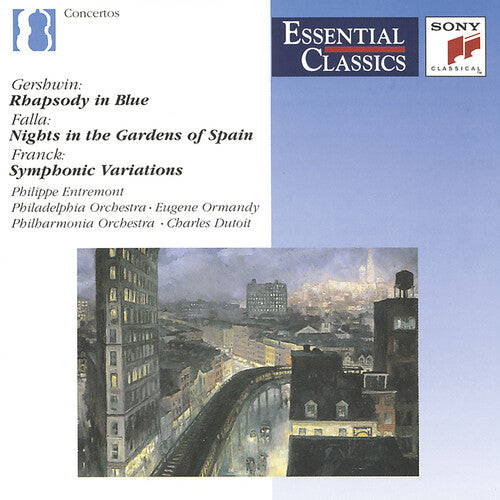 Gershwin: Rhapsody In Blue;  Falla, Franck / Entremont, Etc