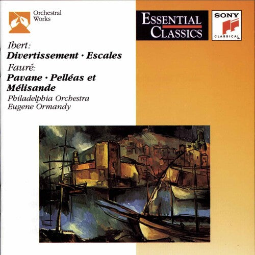 Ibert: Divertissement;  Fauré / Ormandy, Philadelphia Orch