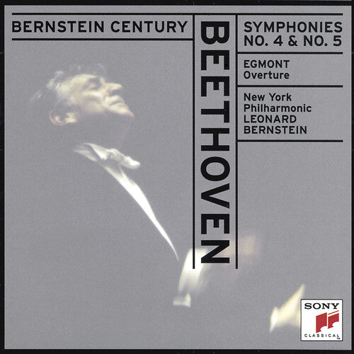 Bernstein Century - Beethoven: Symphonies No 4 & 5, Etc