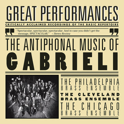 Great Performances - The Antiphonal Music Of Gabrieli