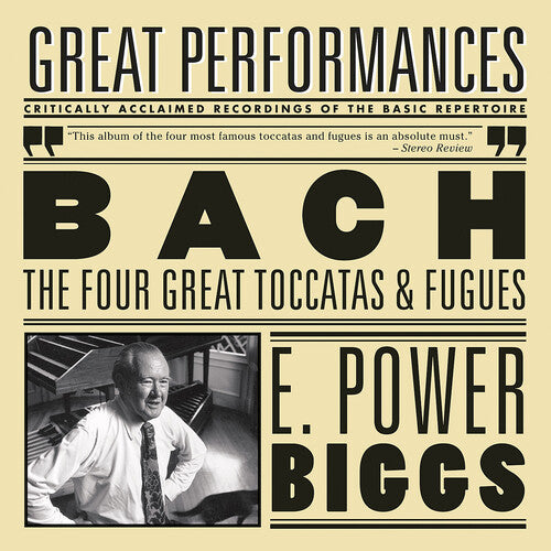 Bach: The Four Great Toccatas & Fugues / E. Power Biggs