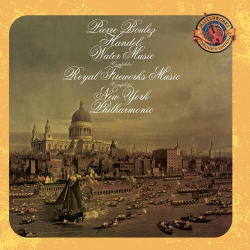 Expanded Edition - Handel: Water Music, Etc / Boulez, Nypo