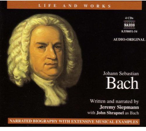 Life And Works - Johann Sebastian Bach