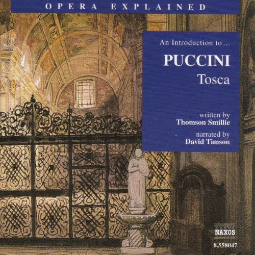 Classics Explained - An Introduction To Puccini: Tosca