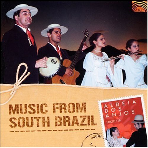 Aldeia Dos Anjos: Music From South Brazil