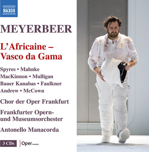Meyerbeer: L'Africane — Vasco de Gama / Manacorda, Frankfurt Opera