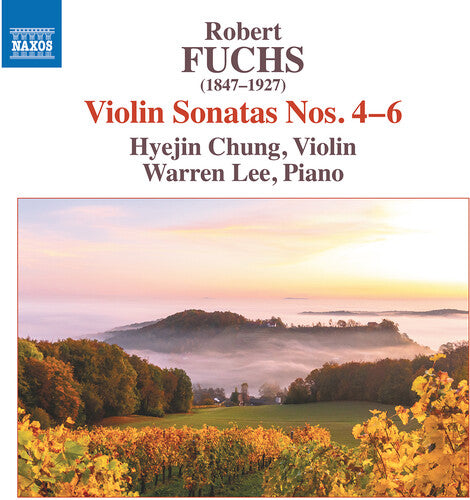 Fuchs: Violin Sonatas Nos. 4-6 / Hyejin Chung, Warren Lee