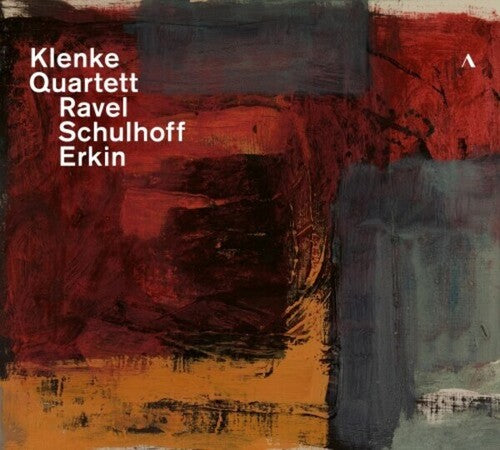 Ravel, Schulhoff & Erkin: Klenke Quartett