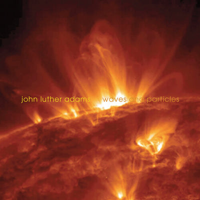 Adams: Waves & Particles / JACK Quartet