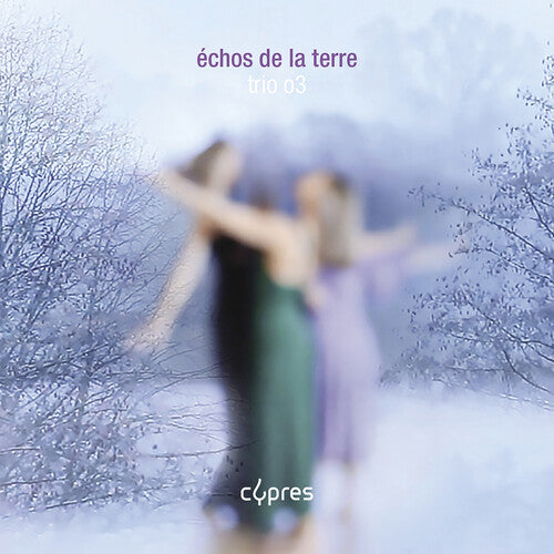 Echos de la Terre / Trio O3