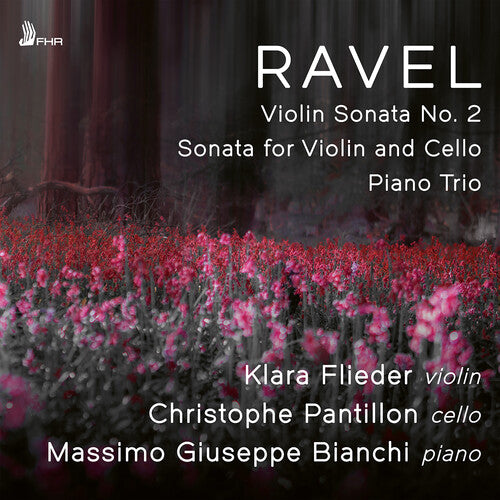 Ravel: Chamber Music / Flieder, Pantillon, Bianchi