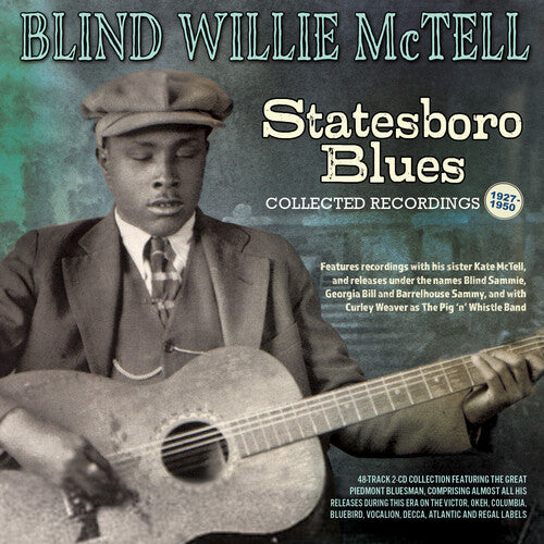 STATESBORO BLUES: COLLECTED RECORDINGS 1927-1950