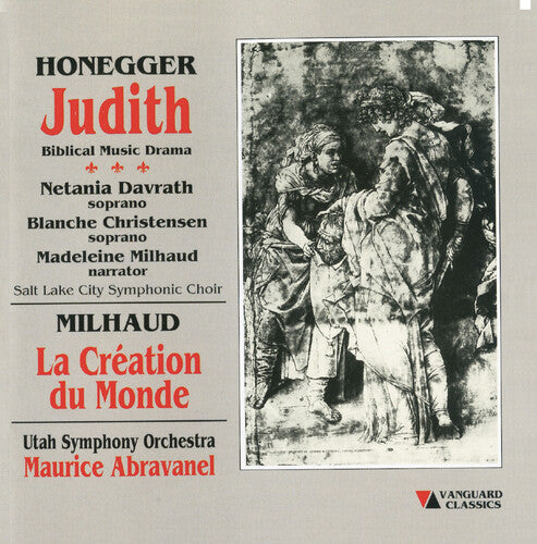 Honegger: Judith; Milhaud: La Création Du Monde