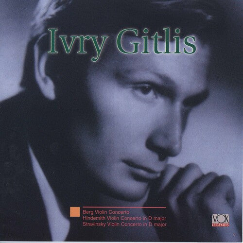 Ivry Gitlis - Berg, Hindemith, Stravinsky: Violin Concertos