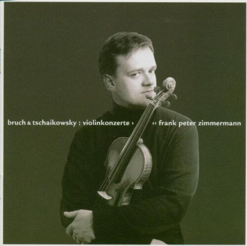 Bruch, Tchaikovsky: Violin Concertos / Frank Peter Zimmermann