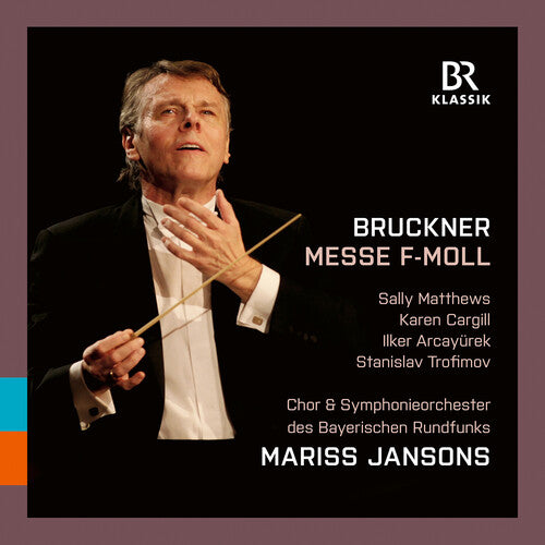 Bruckner: Mass in F Minor / Jansons, BRSO