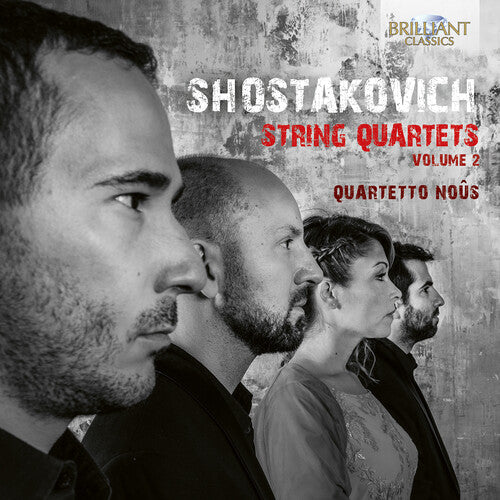 Shostakovich: String Quartets, Vol. 2 / Quartetto Noûs