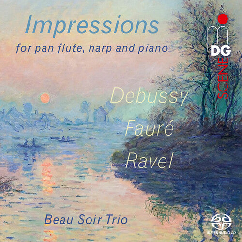 Debussy, Faure & Ravel: Impressions for Pan Flute, Harp & Pi