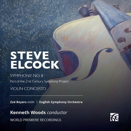 Elcock: Violin Concerto; Symphony No. 8