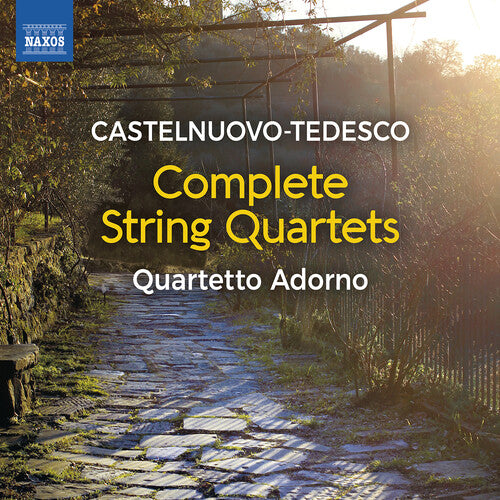Castelnuovo-Tedesco: String Quartets / Quartetto Adorno