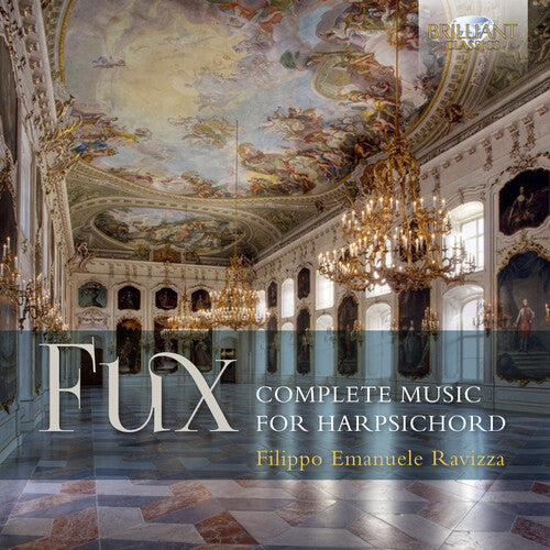Fux: Complete Music for Harpsichord / Ravizza