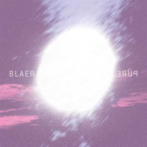 Pure / Blaer