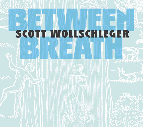 Wollschleger: Between Breath