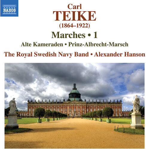 Teike: Marches, Vol. 1 / Hanson, Royal Swedish Navy Band