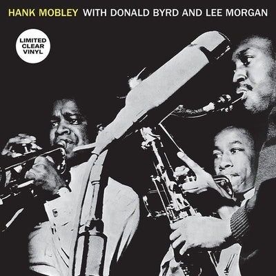 HANK MOBLEY WITH DONALD BYRD & LEE MORGAN