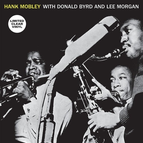 HANK MOBLEY WITH DONALD BYRD & LEE MORGAN